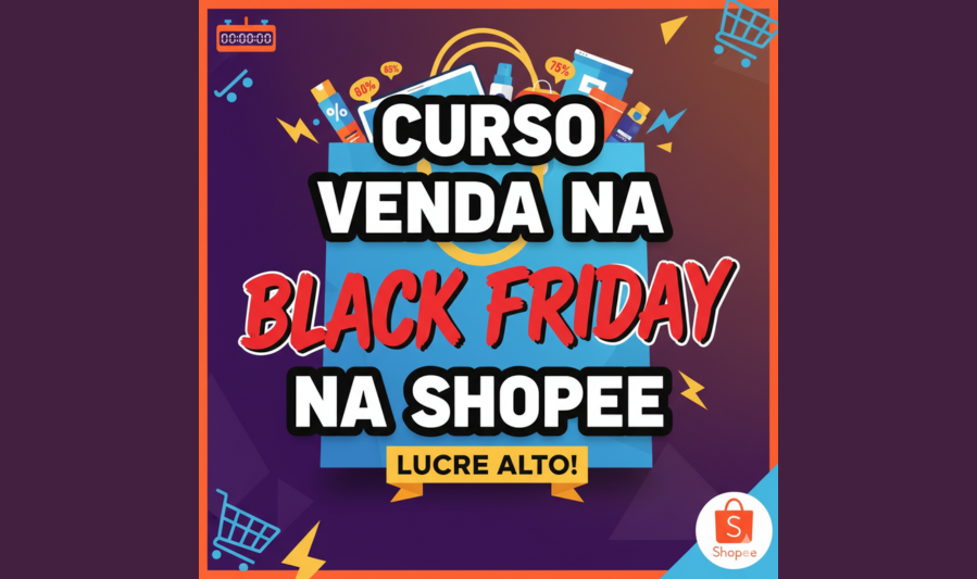 Banner do curso Venda na Black Friday na Shopee. A imagem mostra uma sacola de compras laranja e azul cheia de produtos em promoção, com o texto do curso em destaque e o logo da Shopee.
